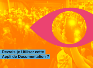 Devrais-je Utiliser cette Appli de Documentation ?