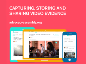 Capturing, Storing & Sharing Video Evidence