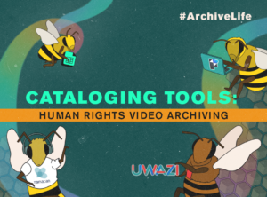 Cataloging Tools for Human Rights Video Archiving