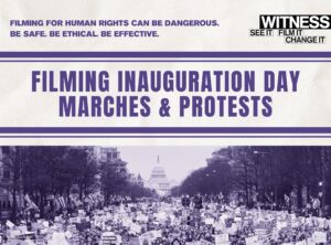 Filming Inauguration Day Marches and Protests